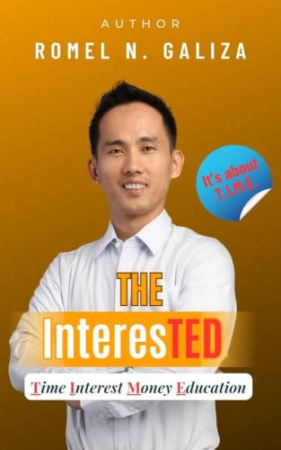 The InteresTED: T.I.M.E. It stands for T-ime Horizon, I-nterest Rate, M-oney (capital) and proper financial E-ducation. (English Edition)