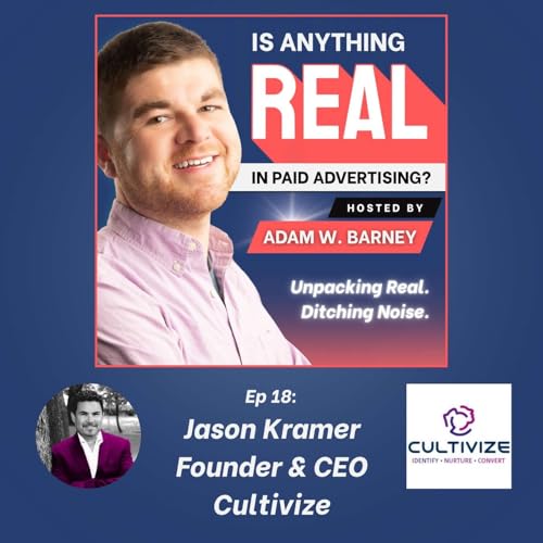 CRM That Pays: Lead Scoring, Attribution & ROI | Ep. 18 w/ Jason Kramer (Cultivize)