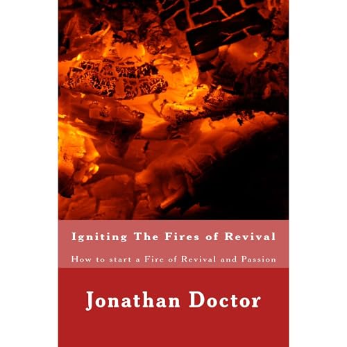 Igniting The Fires of Revival by Dr. Jonathan Doctor episode artwork