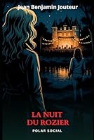 La nuit du Rozier: Autopsie d'un fait divers (French Edition) 167184422X Book Cover