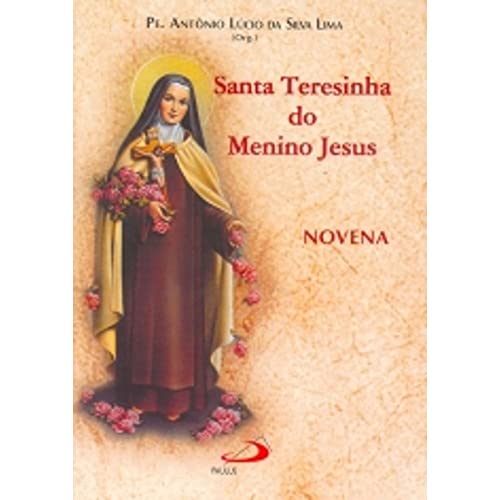 Novena Santa Teresinha do Menino Jesus: