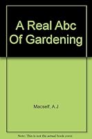 A Real ABC of Gardening B001690928 Book Cover