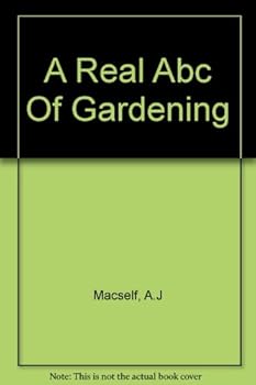 Hardcover A Real ABC of Gardening Book