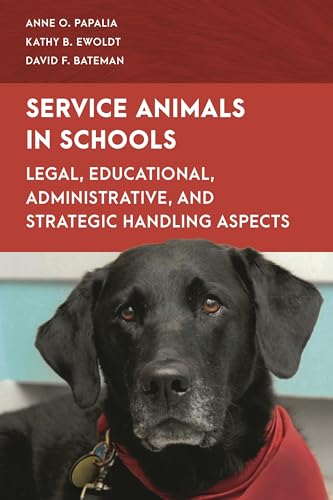 Service Animals in Schools (Special Education Law, Policy, and Practice)