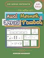 Siri Genius Matematik untuk 6-8 Tahun: Awal Matematik dan Operasi Tambah 6299401516 Book Cover