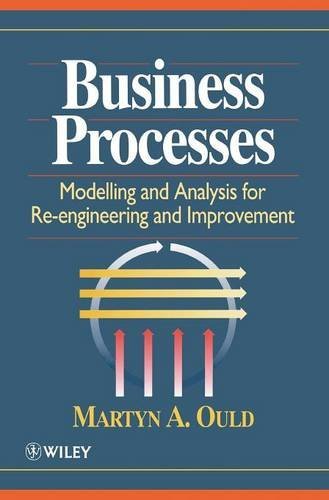 [Business Processes: Modelling and Analysis for Re-engineering] [...