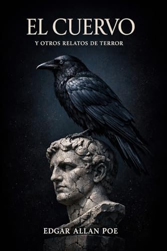 El cuervo y otros relatos de terror (Traducido) : edición adaptada al español moderno