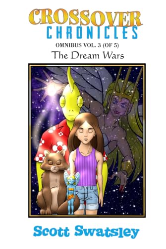 Crossover Chronicles Omnibus Vol. 3: The Dream Wars