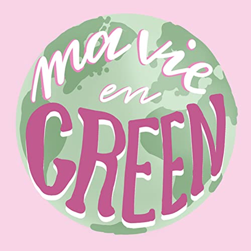 Ma vie en green Titelbild