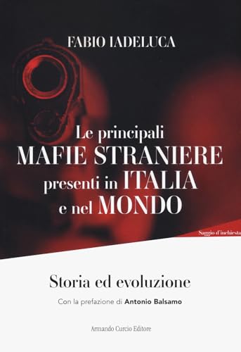 Le Mafie Straniere Presenti In Italia