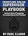 Frontline Police Supervisor Playbook: Tactical Tools & Templates for Leadership on the Frontline