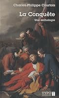 La Conquête: une anthologie 2892952425 Book Cover