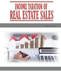  Income Taxation of Real Estate Sales: Form #05.028