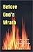 Before God's Wrath: The Bible's Answer to the Timing of the Rapture