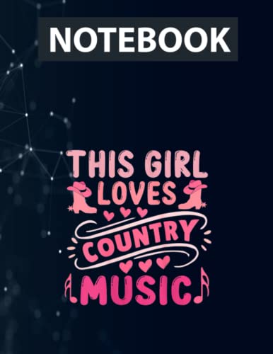 THIS GIRL LOVES COUNTRY MUSIC Southern Cowboy Cowgirl Style 130 Pages 8.5''x11'' in DotLine