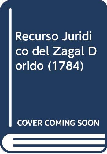 Tomas de Iriarte y el Poema Satirico: Recurso Juridico del Zagal Dorid