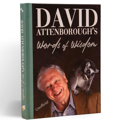 David Attenborough'S Words Of Wisdom: Nature Gift Book