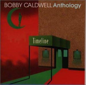 BOBBY CALDWELL - Timeline -Bobby Caldwell Anthology - CD