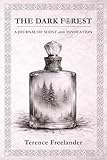 The Dark Forest: A Journal of Scent and Invocation