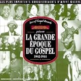 Grande Epoque du Gospel, la 1902-1944 - les Plus I