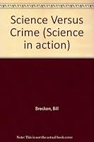 Science Vs Crime (Science in Action) 0850782112 Book Cover