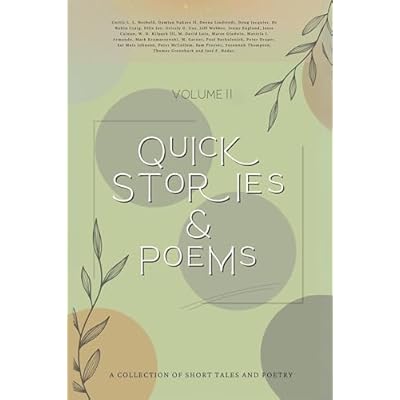 Quick Stories and Poems Vol. 2