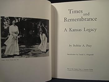 Hardcover Times and Remembrance: A Kansas Legacy Book