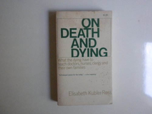 On Death and Dying: What the Dying Have to Teac... B000NQ4M7I Book Cover