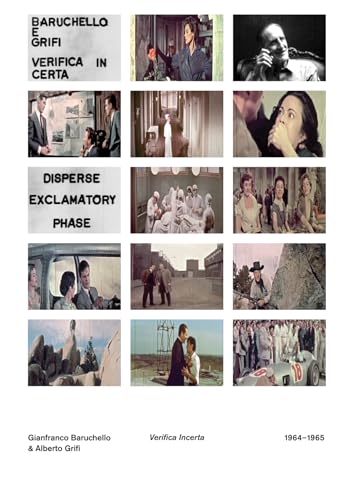 Gianfranco Baruchello & Alberto Grifi: Verifica Incerta 1964-1965
