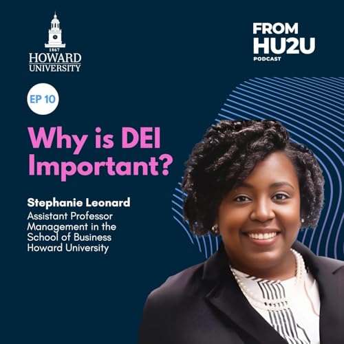 Why is DEI Important? feat. Dr. Stephanie Leonard