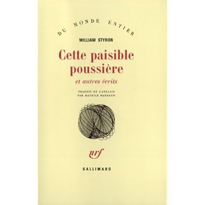 Cette paisible poussi&egrave;re et autres &eacute;crits