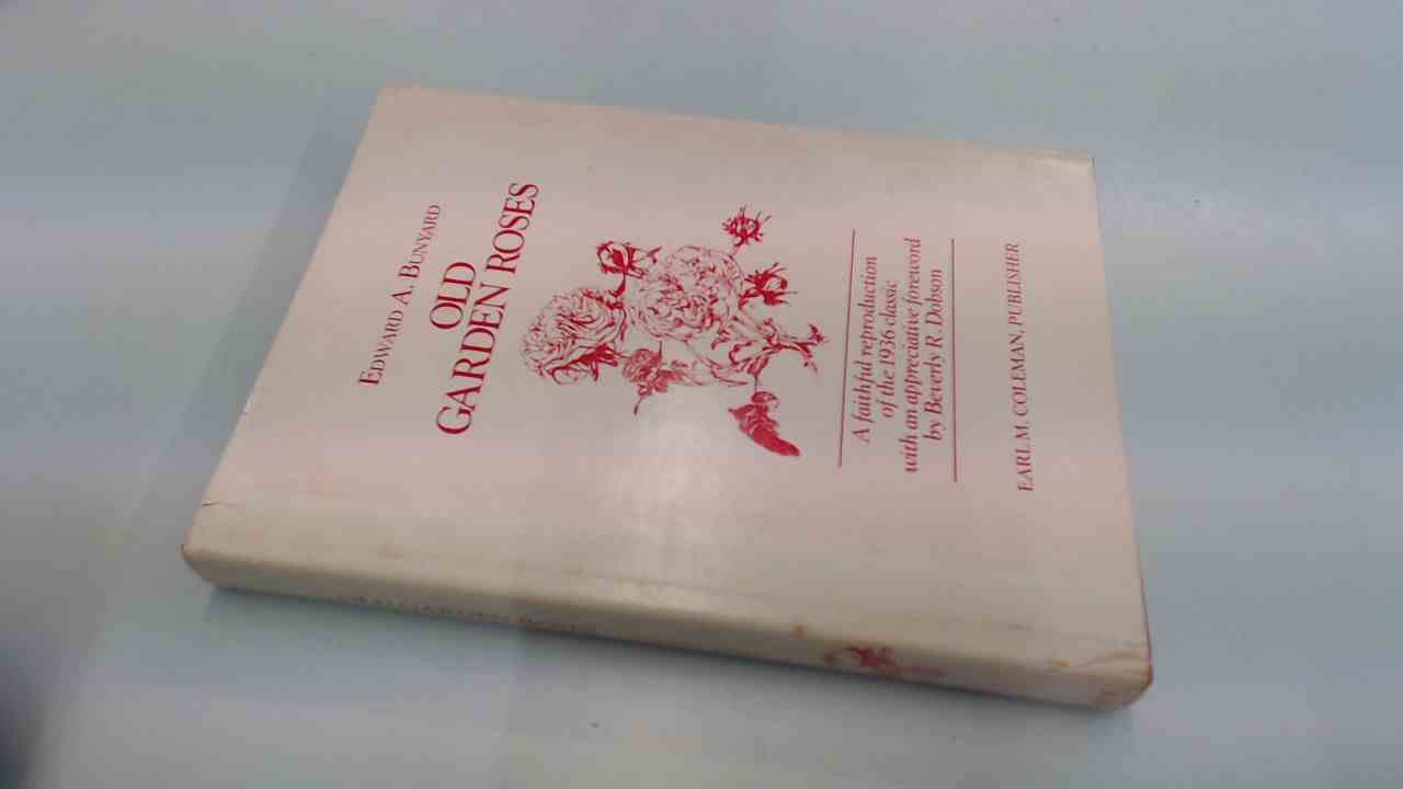 Old Garden Roses Amazon.co.uk Bunyard, Edward H. 9780930576066 Books