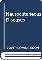 Neurocutaneous Diseases B0007EURF2 Book Cover