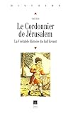  Le cordonnier de Jérusalem: La Véritable Histoire du Juif Errant