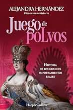 Juego de polvos: Historia de los grandes empotramientos reales (HARPERCOLLINS NF)