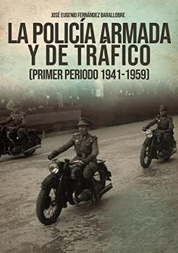 Portada de La Policía Armada y de tráfico