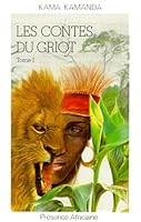 CONTES DU GRIOT, TOME I 2708706004 Book Cover