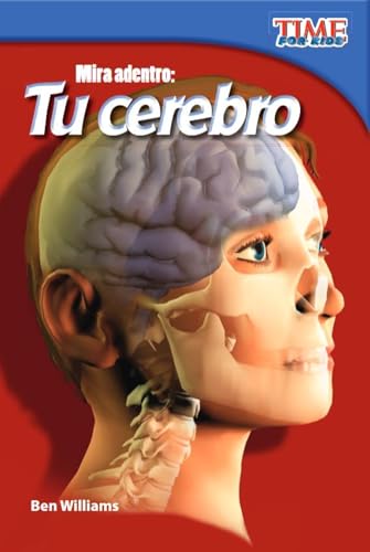 Mira adentro: Tu cerebro (Look Inside: Your Brain) (Spanish Version)