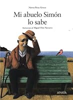 Mi abuelo Simón lo sabe (Spanish Edition) 8466762361 Book Cover