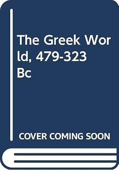 Hardcover The Greek World, 479-323 Bc Book