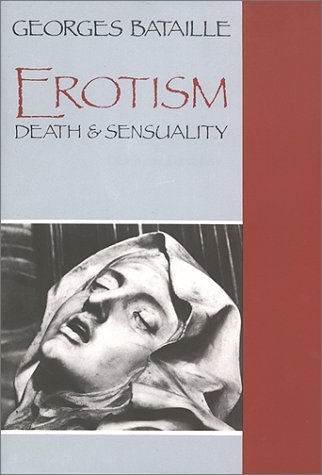 Erotism: Death and Sensuality unknown Edition by Bataille, Georges [1986]