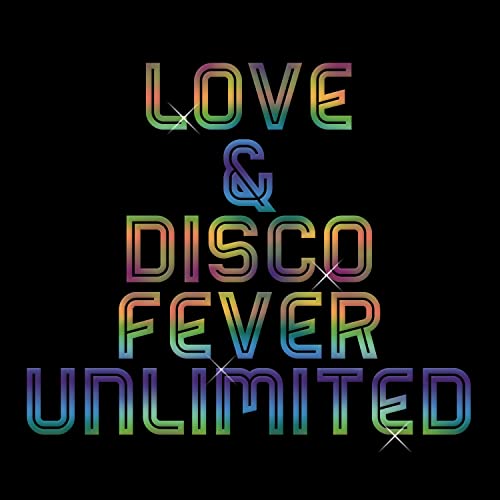 Love & Disco Fever Unlimited