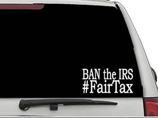 "Ban The IRS #FairTax Vinyl Car Truck Window Laptop Sticker