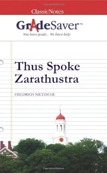 Paperback GradeSaver (TM) ClassicNotes Thus Spoke Zarathustra: Study Guide Book