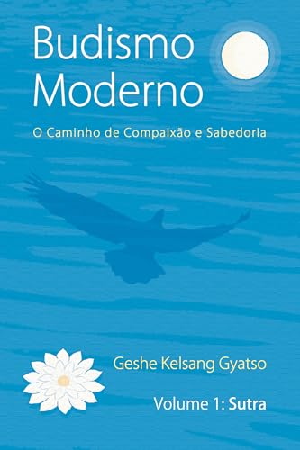 Budismo Moderno: Volume 1 - Sutra