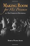 Making Room for His Presence: 21-Day Community Devotional