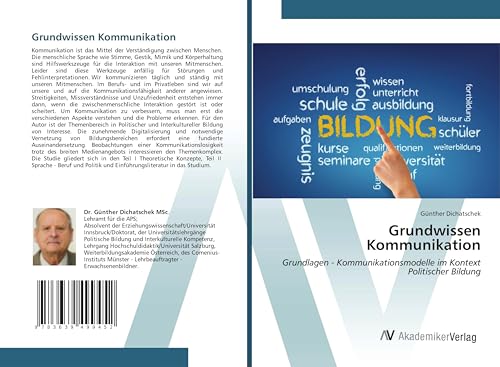 Grundwissen Kommunikation: Grundlagen - Kommunikationsmodelle im Kontext Politischer Bildung