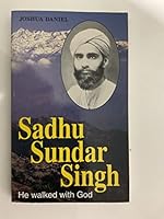 Sadhu Sundar Singh: He Walked With God 1873523165 Book Cover