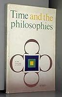 At the Crossroads of Cultures: Time and the Philosophies (At the crossroads of cultures) 9231013963 Book Cover