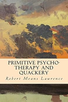Primitive Psycho-therapy And Quackery